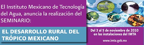 Seminario El desarrollo rural del trópico Mexicano